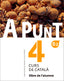 A punt. Curs de català. Llibre de l'alumne, 4. Vilagrasa Grandia, Albert (Publicacions de l'Abadia de Montserrat, S.A.) 9788498839937