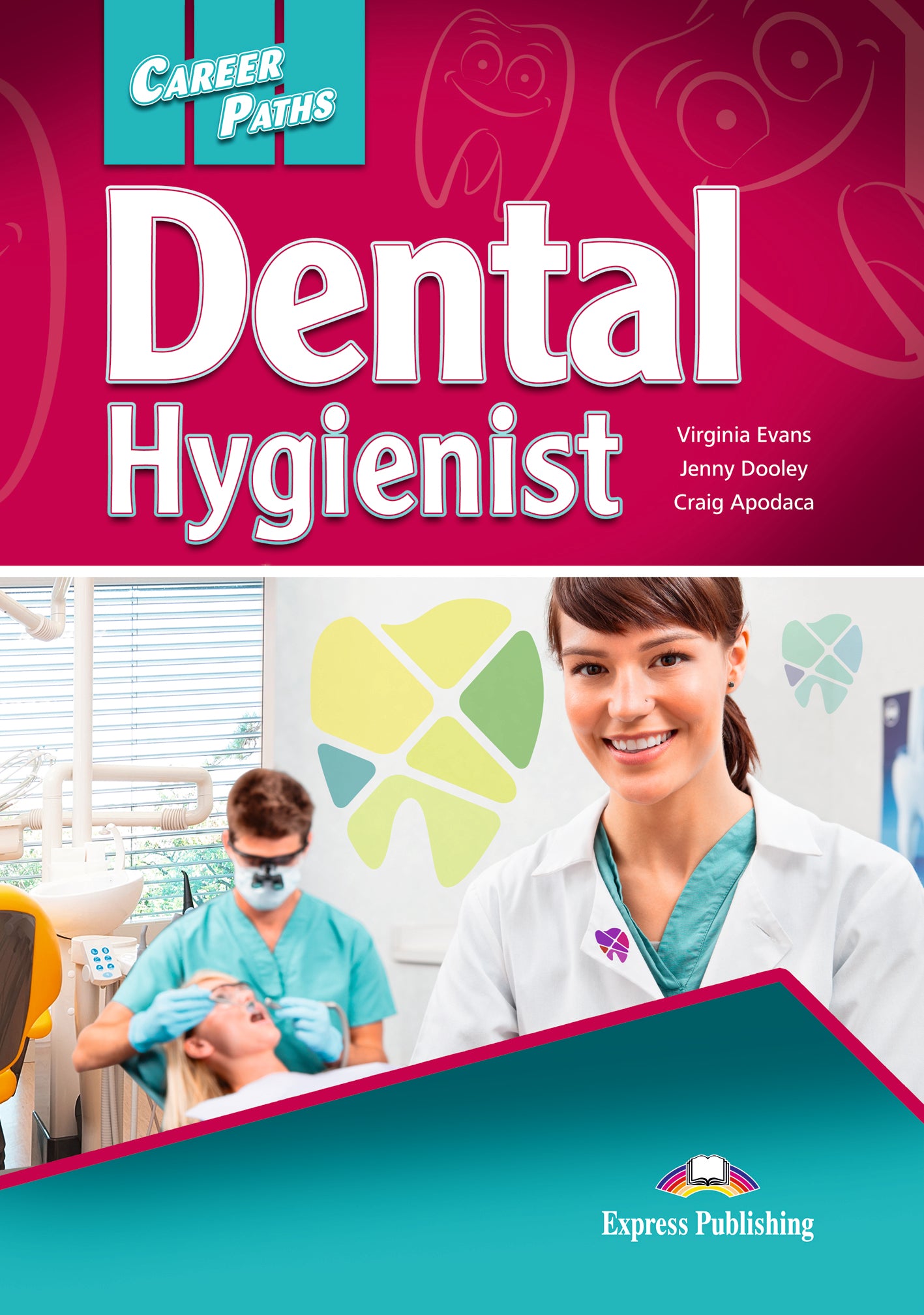 DENTAL HYGIENIST