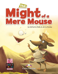 THE MIGHT OF A MERE MOUSE