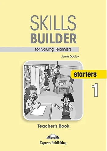 SKILLS BUILDER FOR YOUNG LEARNERS STARTERS 1 STUDENT'S BOOK
