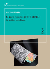 El juez español (1975-2025): Un análisis sociológico (Ediciones Cinca, S.A.) 9788410167698