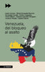 Venezuela, del bloqueo al asalto (Txalaparta, S.L.) 9788410246942