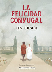 La felicidad conyugal (Editorial Alma) 9788410206717