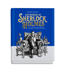 Los mundos de Sherlock Holmes: Una investigación sobre el universo del gran detective (Editorial Alma) 9788410206434