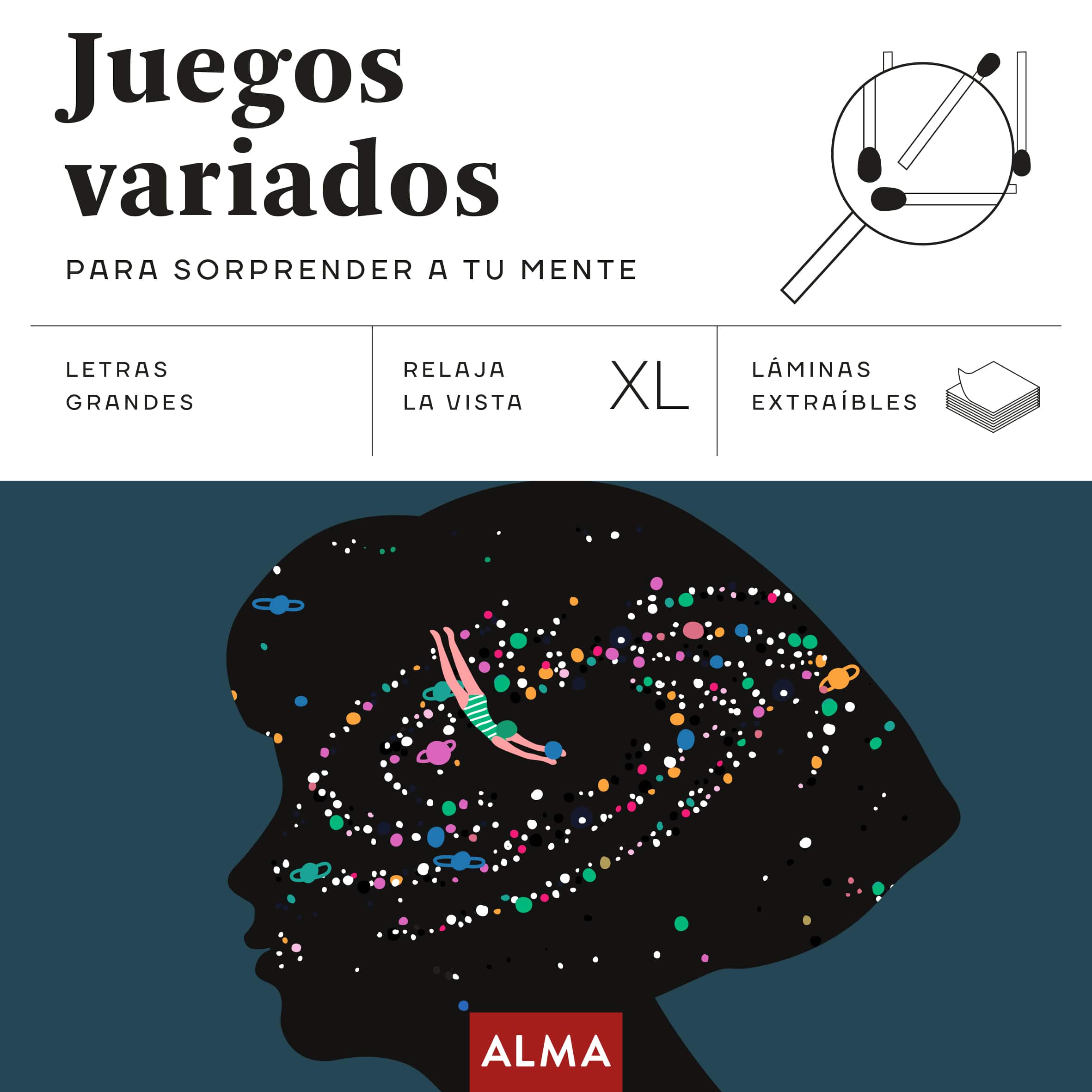 Juegos variados para sorprender a tu mente (XL) (Editorial Alma) 9788410206656