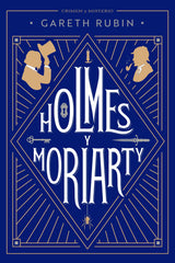 Holmes y Moriarty (Editorial Alma) 9788410206830