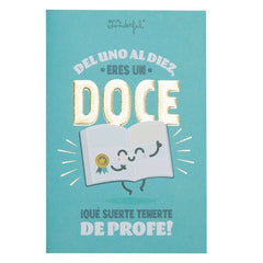 POSTAL DEL UNO AL DIEZ ERES DOCE QUE SUERTE TENERTE PROFE | MR WONDERFUL | 1 UNIDAD | 8445641054302