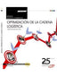 Manual. Optimización de la cadena logística (Transversal: MF1005_3). Certificados de profesionalidad