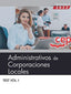 Administrativos de Corporaciones Locales. Test Vol. I