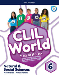 CLIL World Natural & Social Sciences 6. Class book | Varios autores | 9780190545024 (OXFORD)