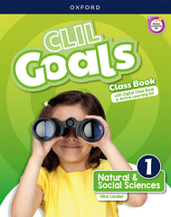 CLIL Goals Natural & Social Sciences 1. Class book | Varios autores | 9780190550585 (OXFORD)