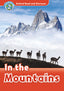 Oxford Read and Discover 2. in the Mountains in the Mountains MP3 Pack. Richard Northcott (Oxford University Press España, S.A.) 9780194021630