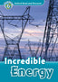 Oxford Read and Discover 6. Incredible Energy MP3 Pack. Louise Spilsbury (Oxford University Press España, S.A.) 9780194022491