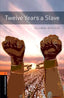 Oxford Bookworms 2. Twelve Years a Slave MP3 Pack. Solomon Northup (Oxford University Press España, S.A.) 9780194024105