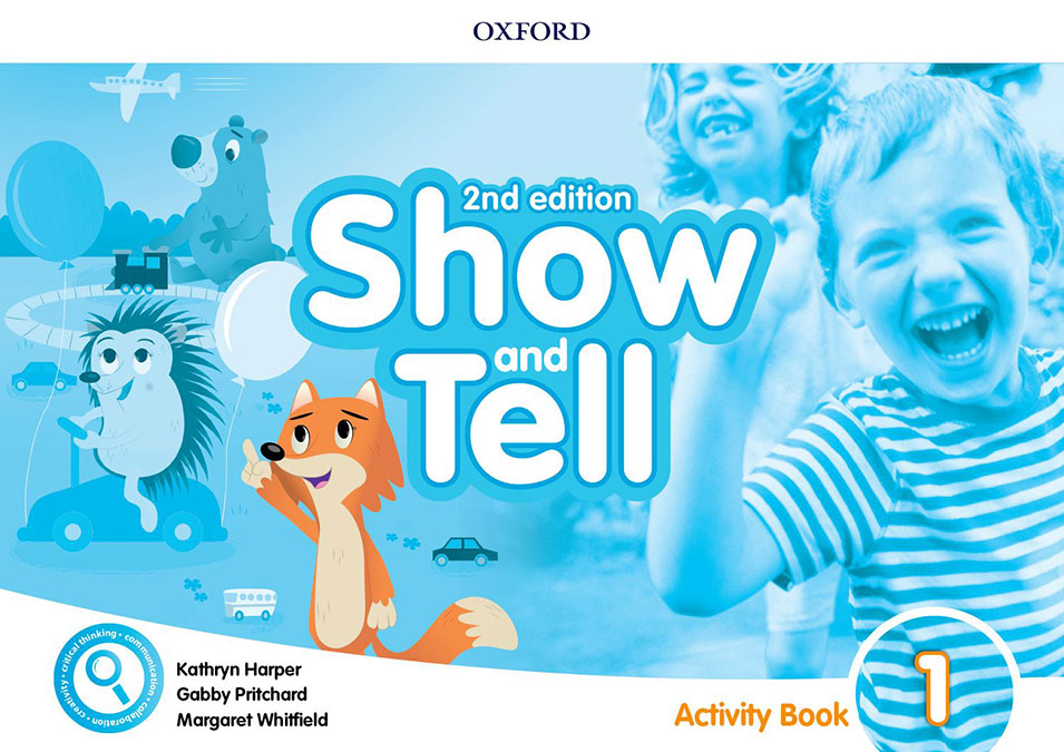 Oxford Show and Tell 1. Activity Book 2nd Edition | Varios autores | 9780194054768 (OXFORD)