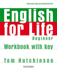 English for Life Beginner. Workbook with Key | Varios autores | 9780194307611 (OXFORD)