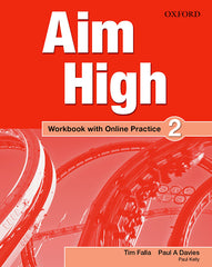 Aim High 2. Workbook + Online Practice Pack | Varios autores | 9780194454483 (OXFORD)