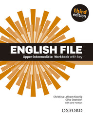 English File 3rd Edition Upper-Intermediate. Workbook with Key | Varios autores | 9780194558501 (OXFORD)