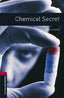 Oxford Bookworms 3. Chemical Secret MP3 Pack. Tim Vicary (Oxford University Press España, S.A.) 9780194620901