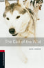 Oxford Bookworms 3. The Call of the Wild MP3 Pack. Jack London (Oxford University Press España, S.A.) 9780194620987