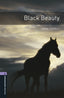 Oxford Bookworms 4. Black Beauty MP3 Pack. Anna Sewell (Oxford University Press España, S.A.) 9780194621106