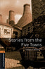 Oxford Bookworms 2. Stories from the Five Towns MP3 Pack. Arnold Bennett (Oxford University Press España, S.A.) 9780194637701