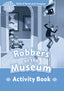 Oxford Read and Imagine 1. Robbers at the Museum Activity Book. Paul Shipton (Oxford University Press España, S.A.) 9780194722469