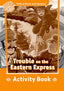 Oxford Read and Imagine 5. Trouble on Eastern Express Activity Book. Paul Shipton (Oxford University Press España, S.A.) 9780194737234