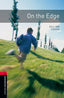 Oxford Bookworms 3. on the Edge. Gillian Cross (Oxford University Press España, S.A.) 9780194791243