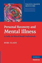 PERSONAL RECOVERY AND MENTAL ILLNESS - 9780521746588