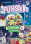 Fun Skills Level 6 Student's Book and Home Booklet with Online Activities. Aa. Vv. (Cambridge University Press) 9781108563680