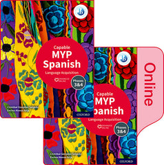 NEW MYP Spanish: Language Acquisition Capable Print and Enhanced Online Course Book Pack (2020) | Varios autores | 9781382011143 (OXFORD)