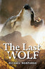 Rollercoasters: The Last Wolf: Michael Morpurgo. Varios Autores (Oxford University Press España, S.A.) 9781382034074