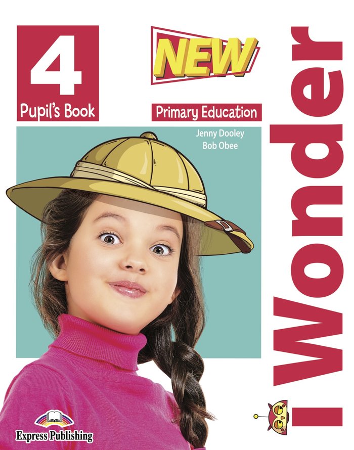 NEW I WONDER LEVEL 4 PUPIL'S BOOK | Express Publishing (obra colectiva) | 9781399206075 (Express Publishing)