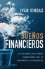 SUEÑOS FINANCIEROS | VINDAS,IVAN | WHITAKER HOUSE | 9781641239394