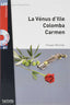 Venus D´ille Colomba Carmen | HACHETTE | 9782014016215
