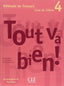 Tout Va Bien! 4 Livre de | CLE INTERNACION | 9782090353006