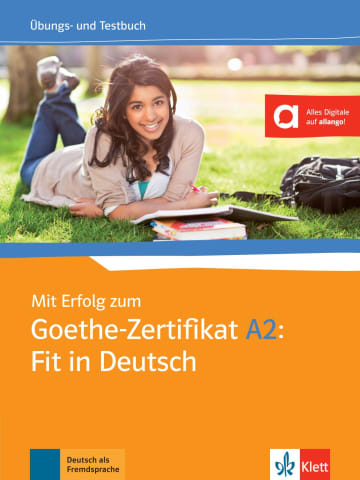 Mit erfolg zum goethezertifikat a2: fit in deutsch, libro de ejercicios + tests