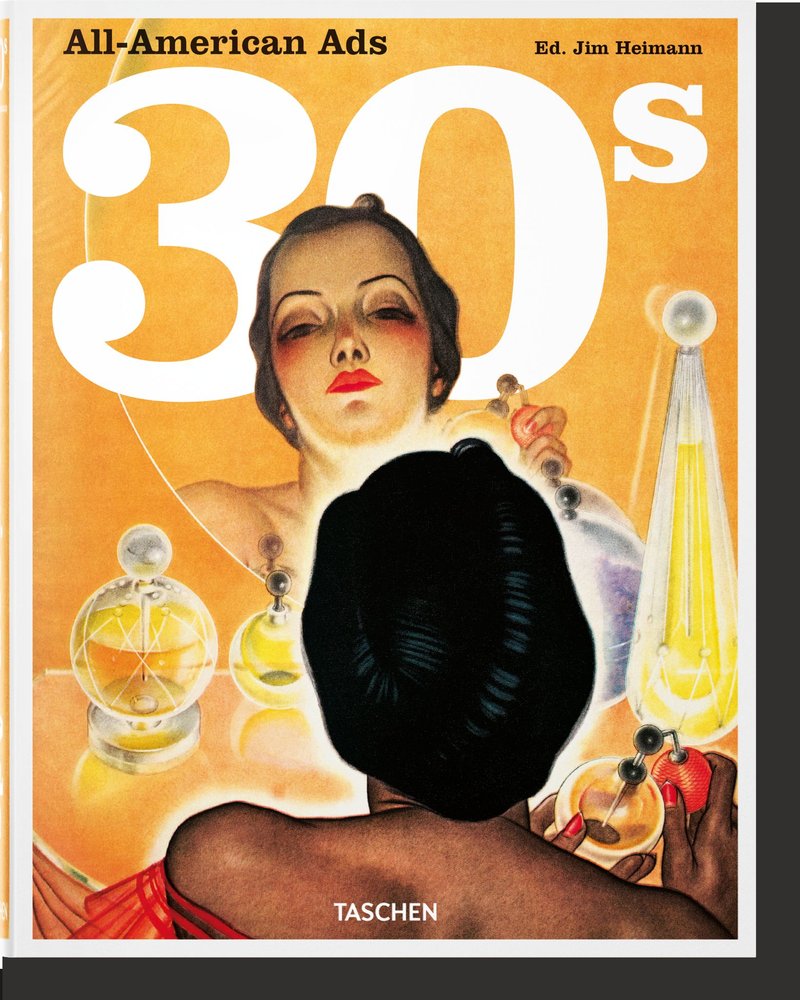 ALL AMERICAN ADS OF THE 30S | AA,VV | TASCHEN | 9783836588669
