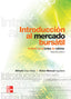 INTRODUCCION AL MERCADO BURSATIL INVIERTA EN LA BOLSA DE VAL. Diaz Mata, Alfredo, Guilera, Victor Manuel (McGraw-Hill Interamericana de España S.L.) 9786071508478