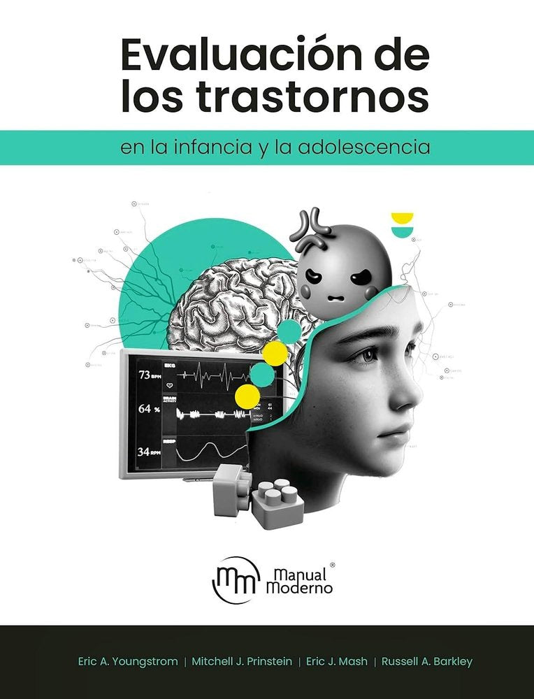 EVALUACION DE TRASTORNOS EN INFANCIA Y ADOLESCENCIA - 9786074489378