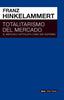TOTALITARISMO DEL MERCADO - 9786079781606