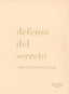 DEFENSA DEL SECRETO | ANNE DUFOURMANTELLE | NOCTURNA ARGENTINA | 9786310022208