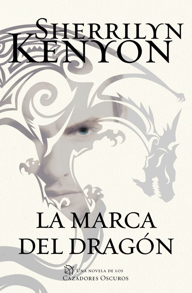 MARCA DEL DRAGON CAZADORES OSCUROS 26,LA | Kenyon,sherrilyn | 9788401018466 (Plaza & janes)