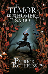 TEMOR DE UN HOMBRE SABIO,EL TD | Rothfuss,patrick | 9788401352331 (Plaza & janes)