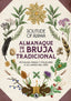 ALMANAQUE DE LA BRUJA TRADICIONAL I Solitude Of Alanna I Bruguera I 9788402428394