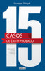 15 CASOS DE EXITO PROBADO - 9788403013377