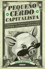 PEQUEÑO CERDO CAPITALISTA | DIJKSTRA,BRAM | AGUILAR | 9788403014695