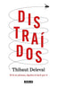 DISTRAIDOS | DELEVAL, THIBAUT | AGUILAR | 9788403522763