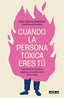 CUANDO LA PERSONA TOXICA ERES TU - 9788403524538